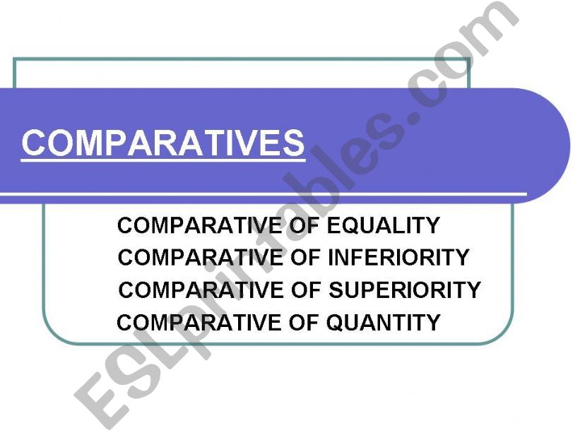 Comparatives Grammar + Exercises