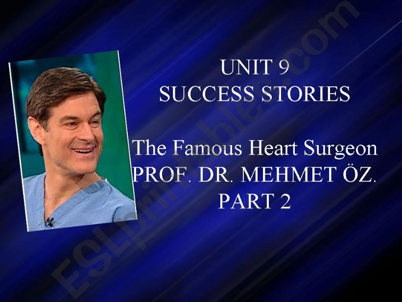 SUCCESS STORIES 1-PROF.DR. MEHMET OZ (PART 2)
