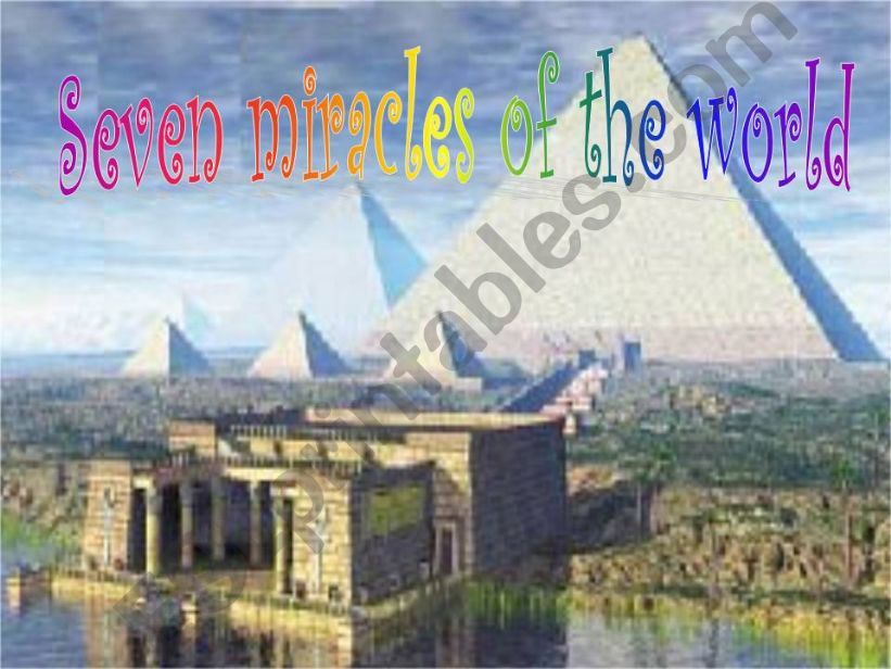 Seven miracles of the world powerpoint