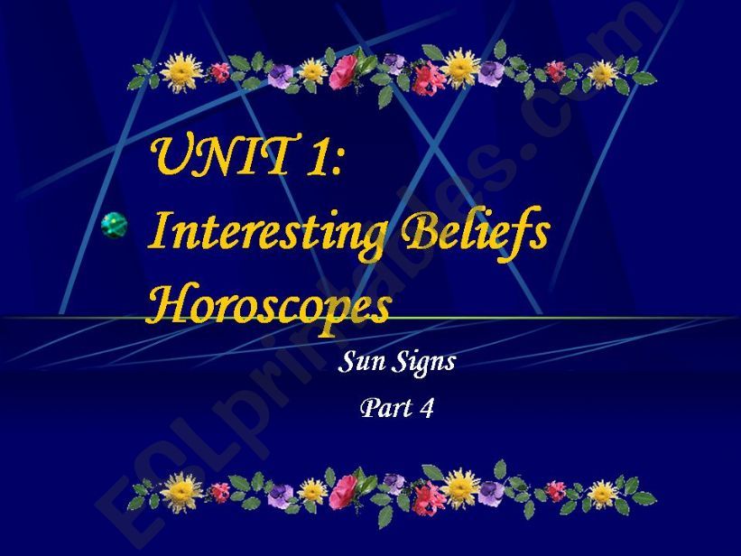 UNIT 1: INTERESTING BELIEFS: HOROSCOPES (PART 4/4)
