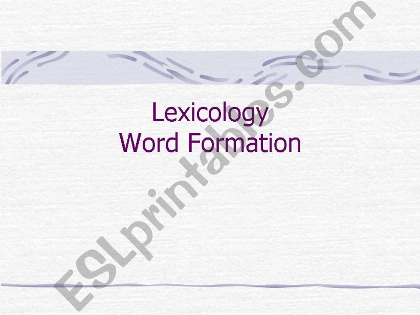 Lexicology Word Formation powerpoint