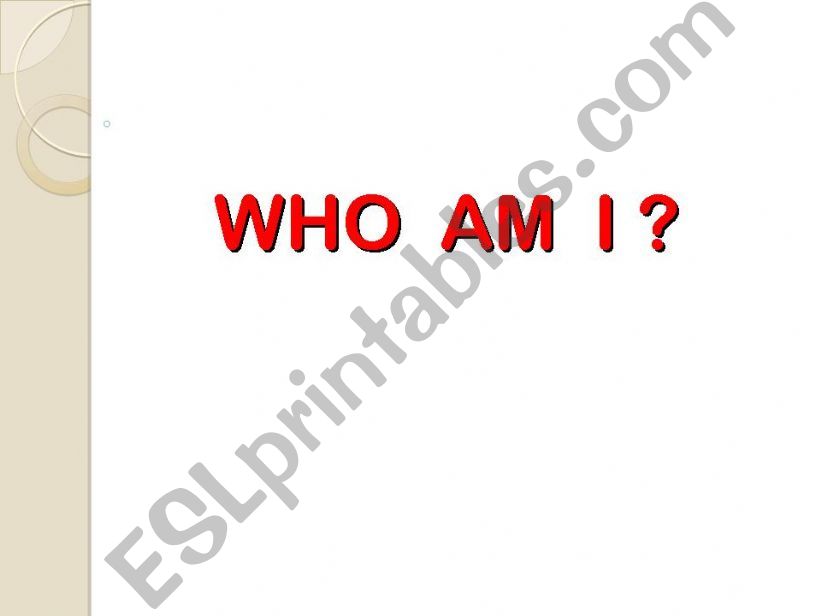WHO AM I? (2) powerpoint