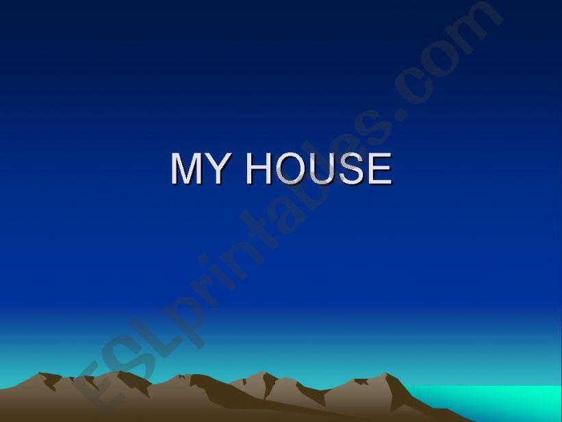 My house powerpoint