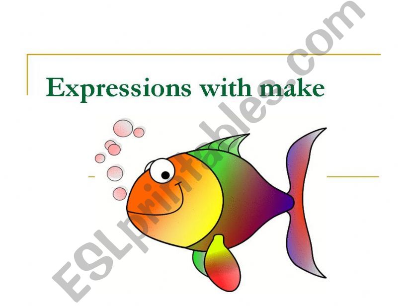 Expressions with make powerpoint