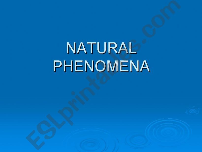 NATURAL PHENOMENA powerpoint