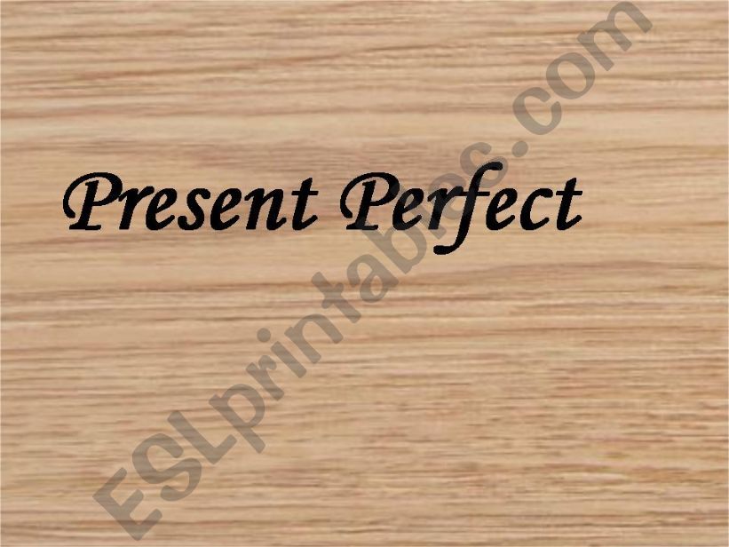 Present Perfect powerpoint