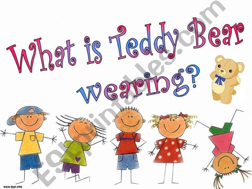 What is Teddy wearing? powerpoint