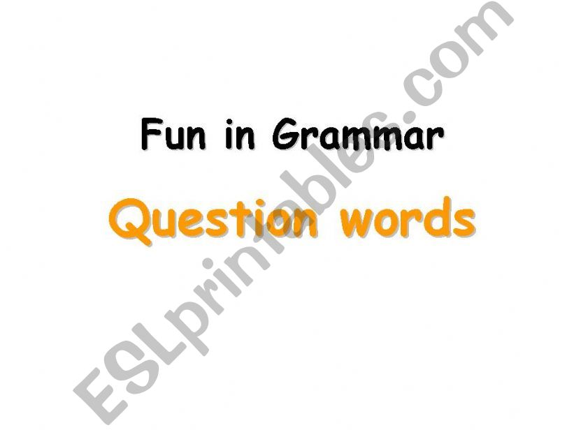 Question Words powerpoint