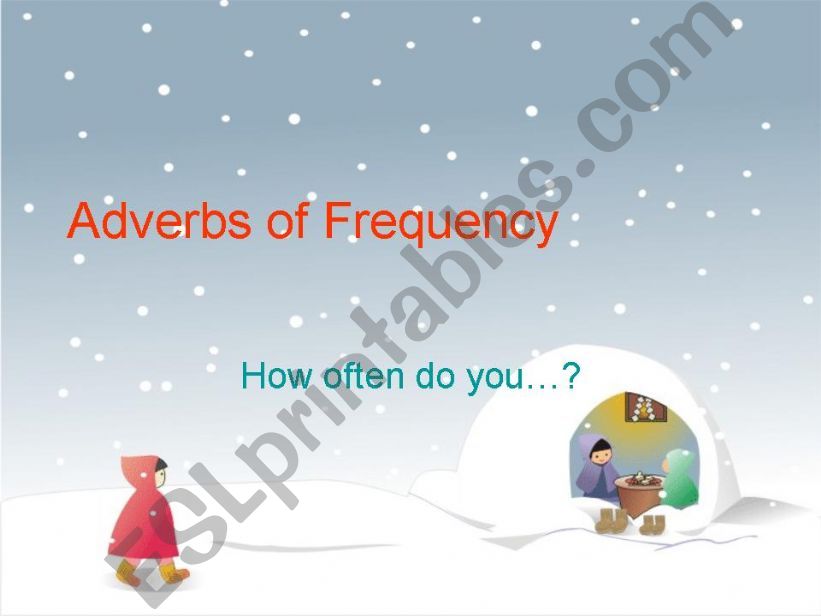 Adverbs of Frequency - How often do you...?