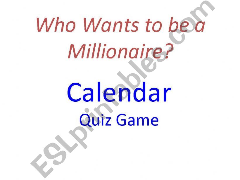 Calendar Quiz - Who Wants to be a Millionaire? 