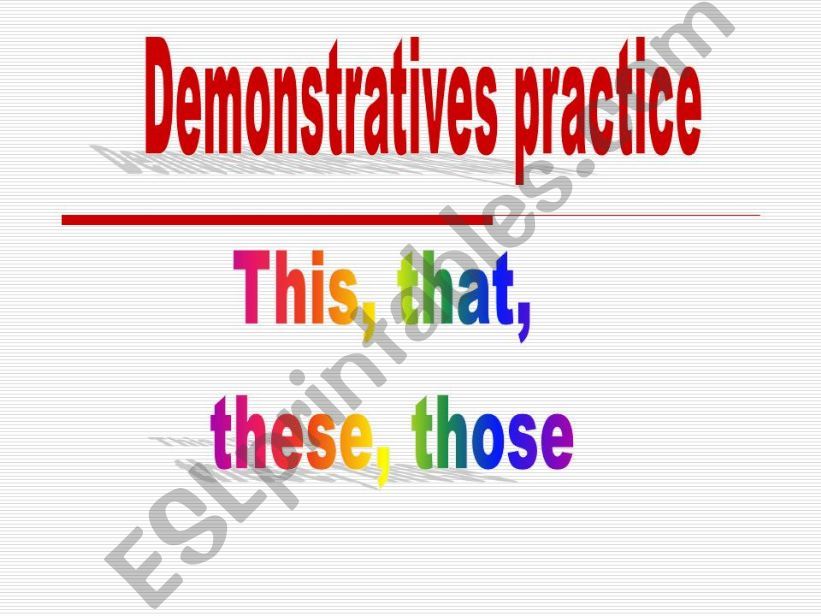 Demonstratives (this,that,these,those) practice part II