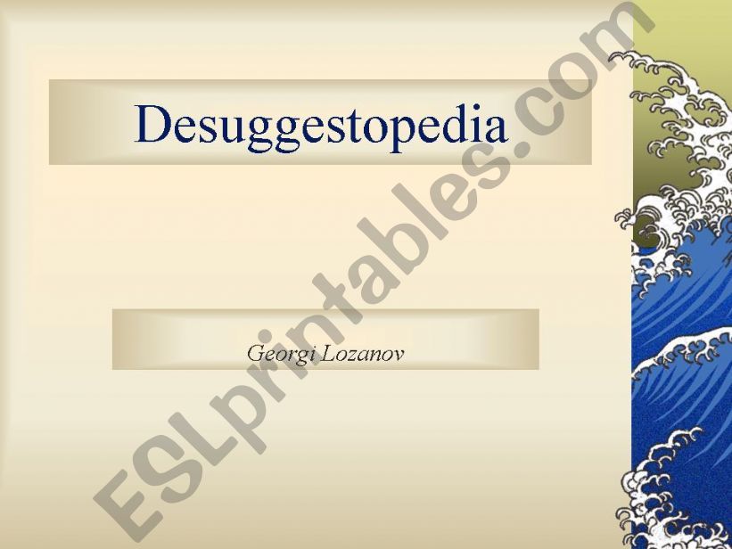 Dessugestopedia powerpoint