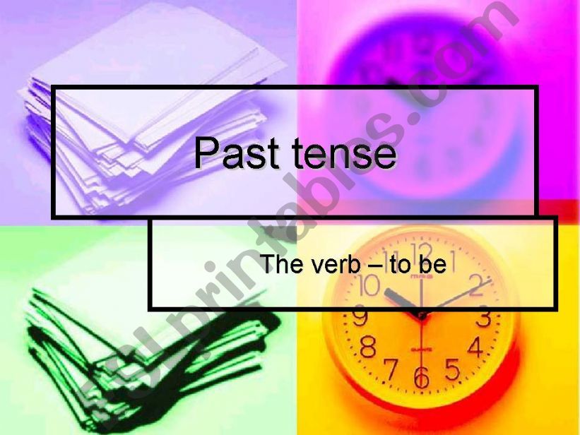 PAST TENSE - VERB TO BE powerpoint