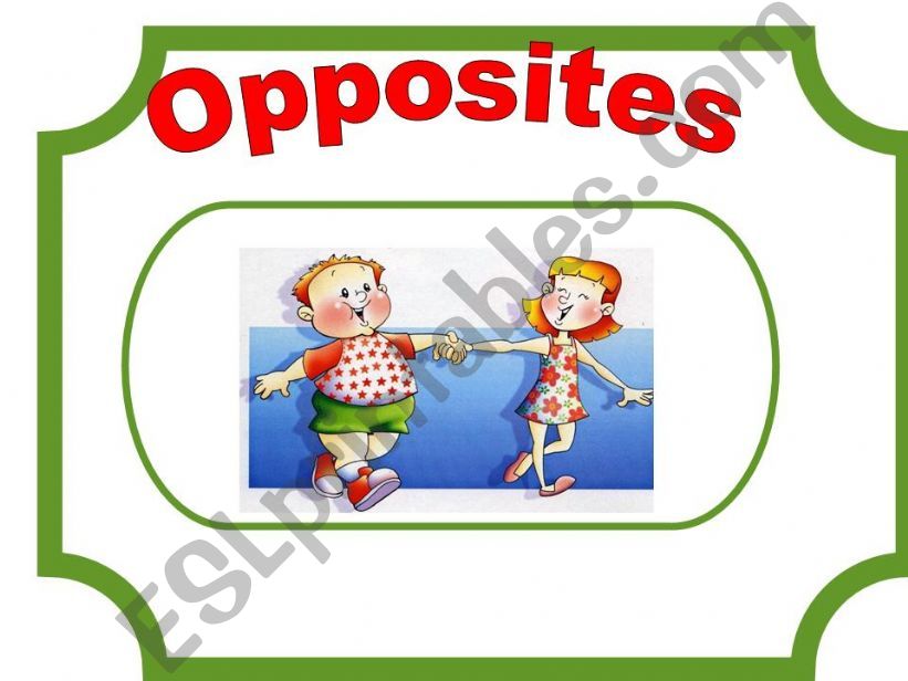 OPPOSITES powerpoint