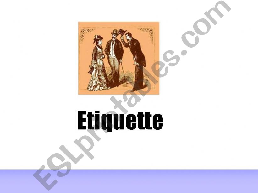 Etiquette and good manners powerpoint