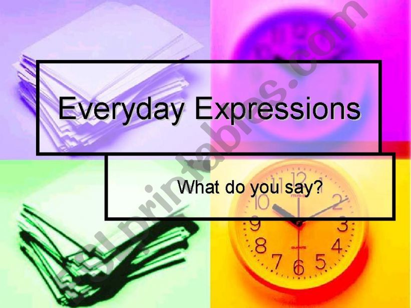 everyday expressions powerpoint
