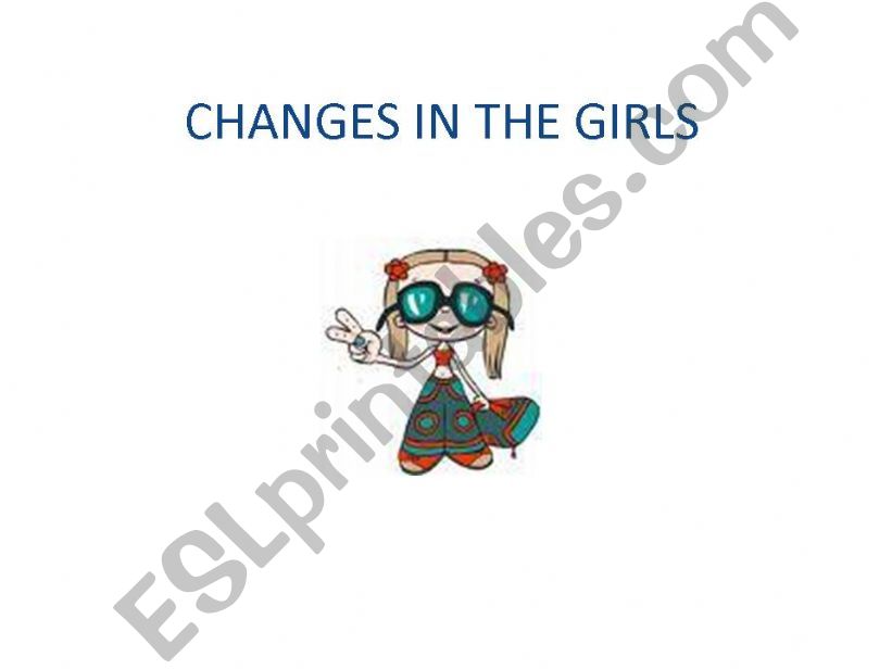 Changes in teen girls PUBERTY powerpoint