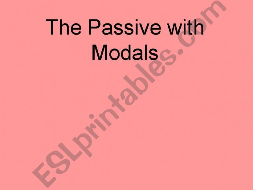 Passive with modals powerpoint