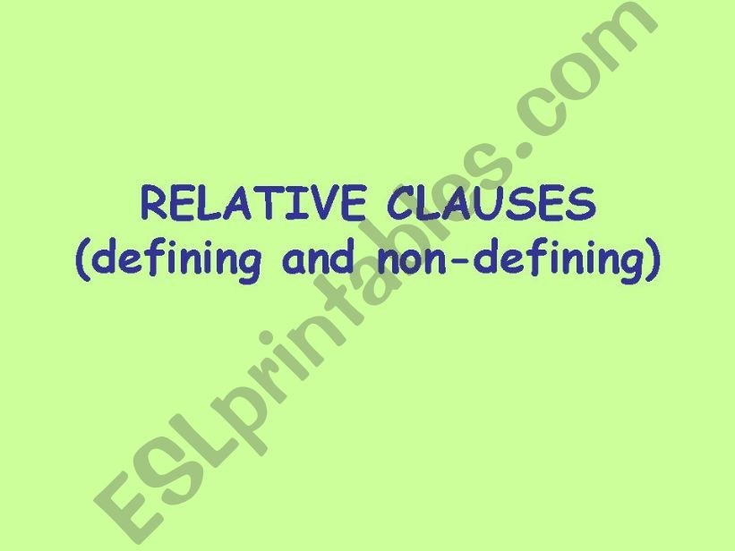 Relative clauses (defining and non-defining)