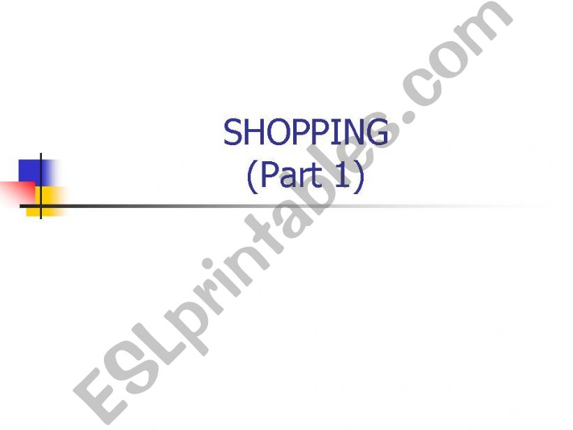 Shopping: Part 1 powerpoint