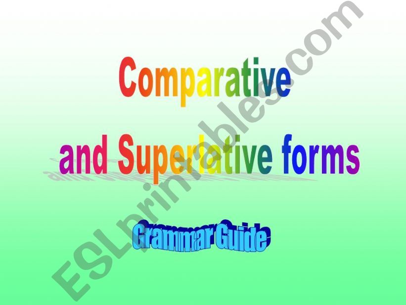 Comparative and Superlative forms (grammar guide)