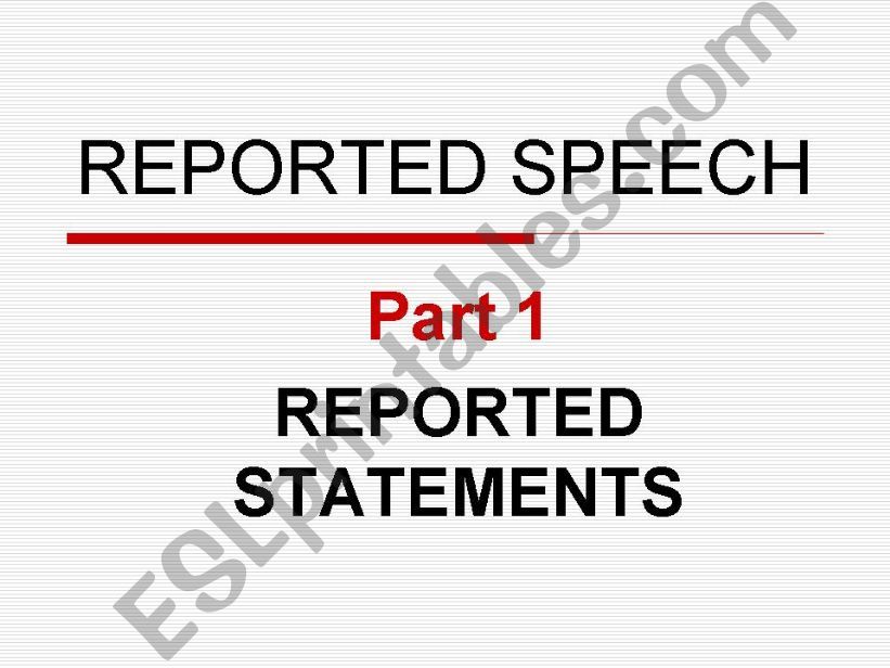Rules and practice on the Reported Speech