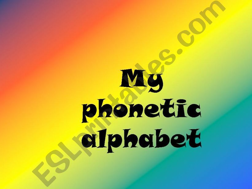 my phonetic alphabet (1 of  2)