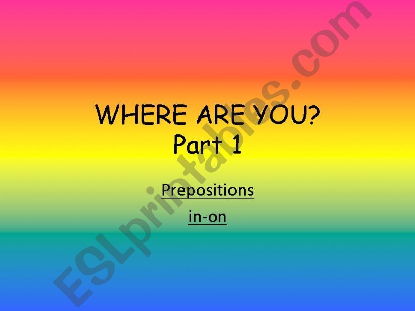 Prepositions Part 1 in-on powerpoint