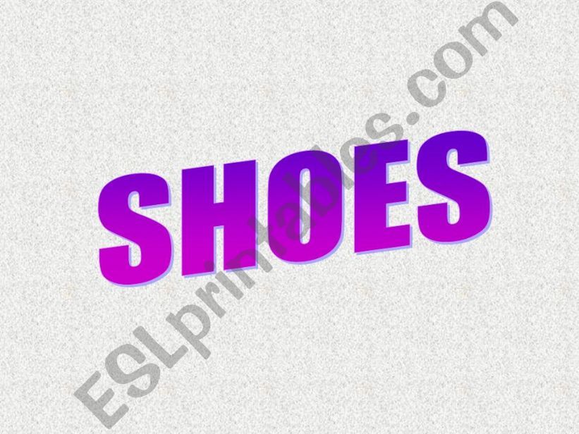 Clothes vocabulary-Shoes powerpoint