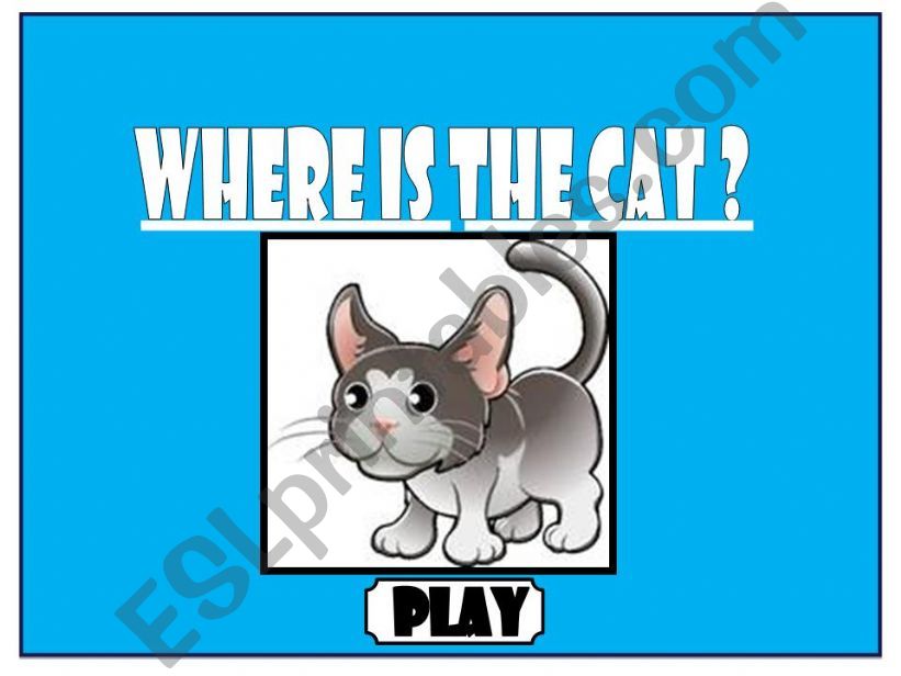 WHERE IS THE CAT? - GAME powerpoint