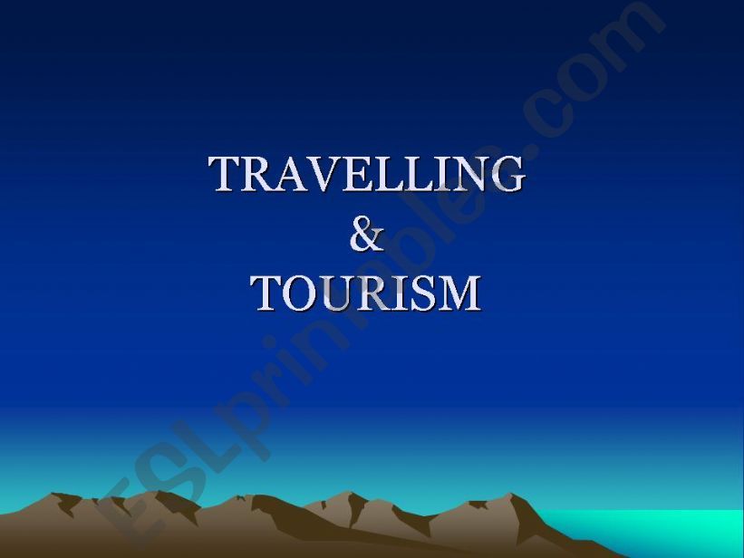 Travelling & Tourism powerpoint