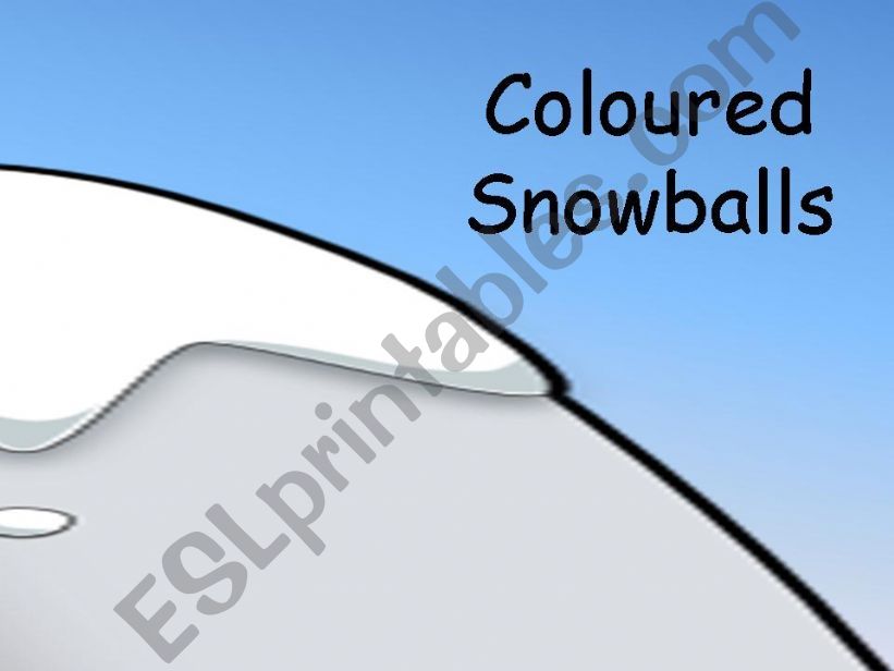 Coloured Snowballs  powerpoint
