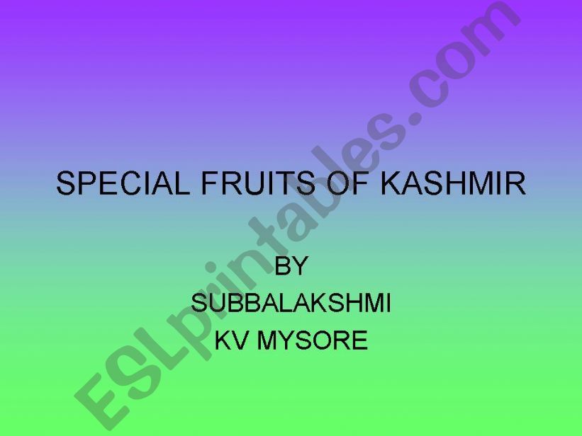 SPECIAL FRUITS OF KASHMIR powerpoint