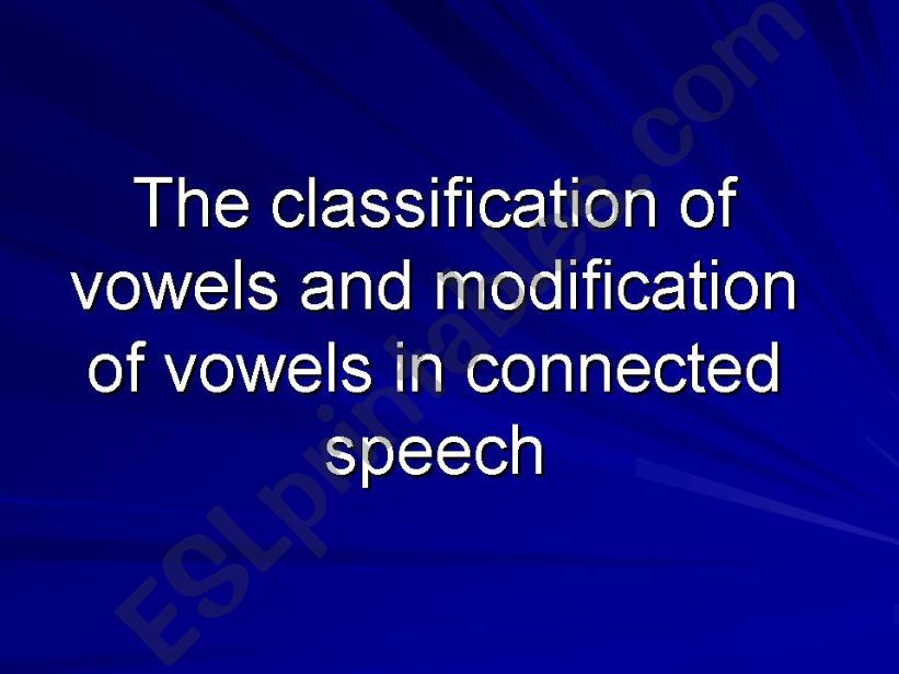 The classification of vowels and modification of vowels in connected speech
