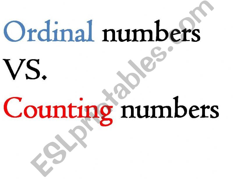 Ordinal Numbers/Counting Numbers