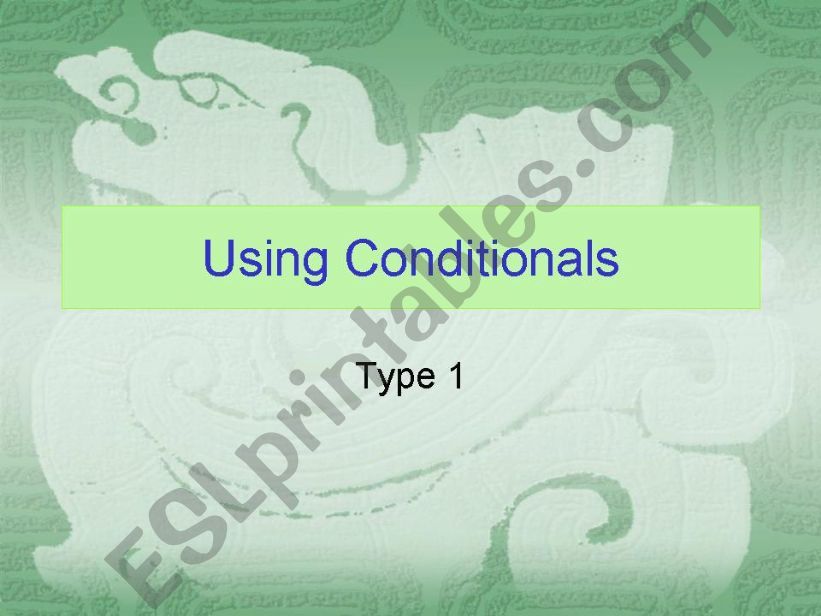 Conditionals Type 1 powerpoint