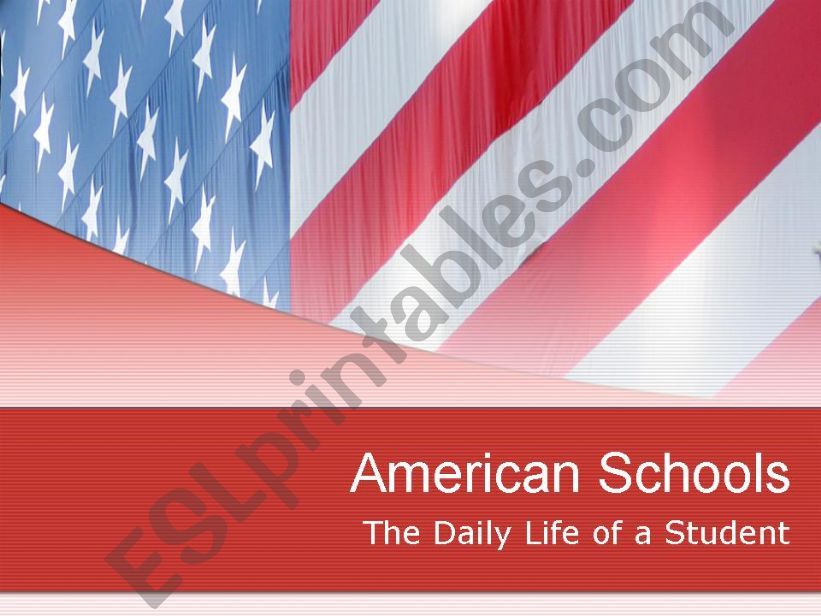 American Schools : The Daily Life of a Student