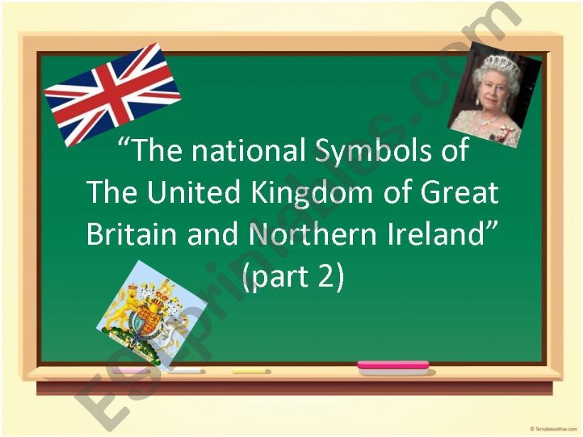 The National Symbols of the UK (part 2)