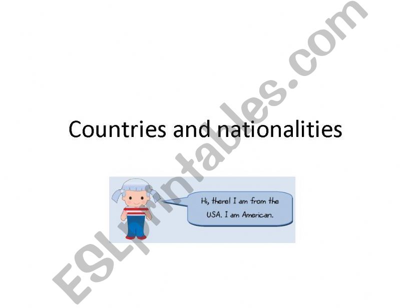 Countries and nationalities + verb to be