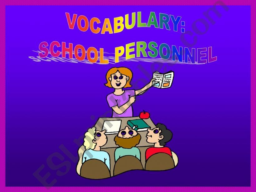VOCABUALRY: SCHOOL PERSONNEL-PART I