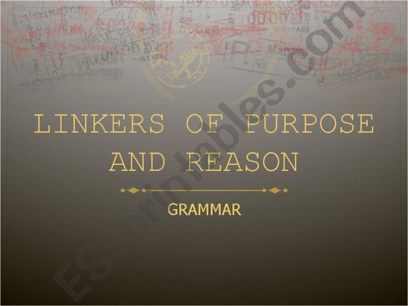 Linkers of Purpose and Reason powerpoint