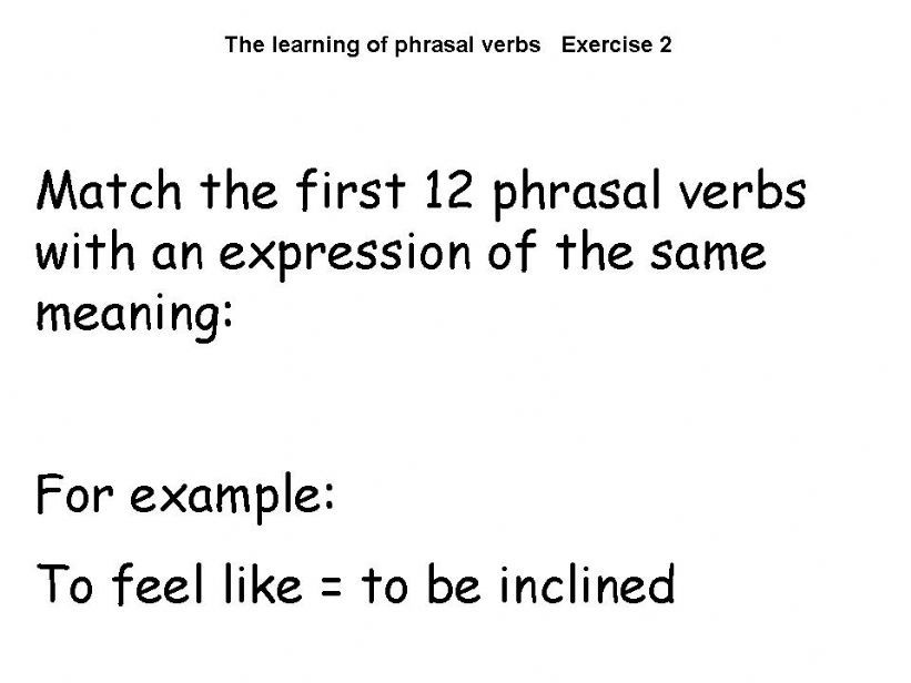 The learning of phrasal verbs Exercise 2