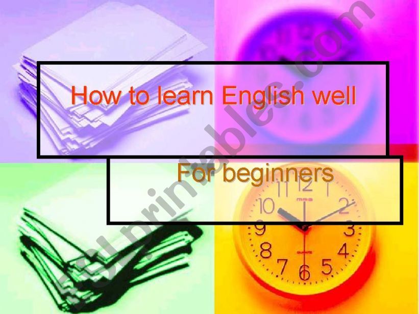How to learn English well - For beginners