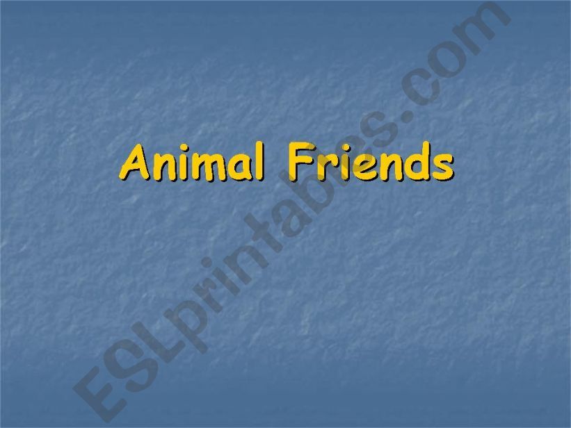 Animal Friends powerpoint