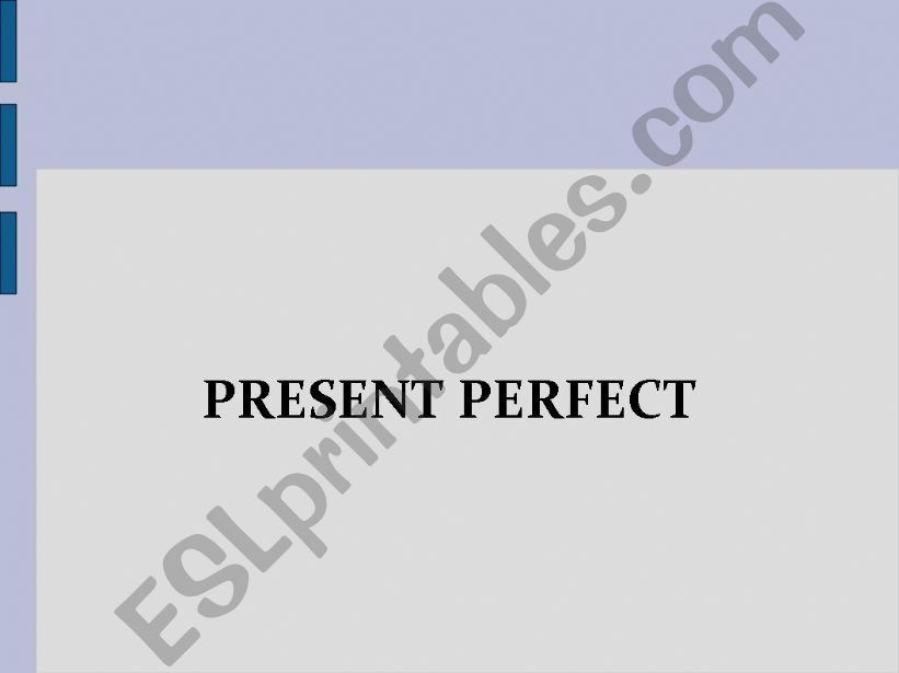 Use of Present Perfect Tense powerpoint