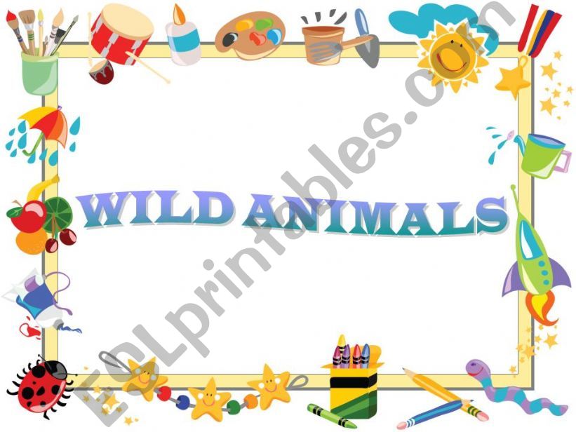 WILD ANIMALS powerpoint