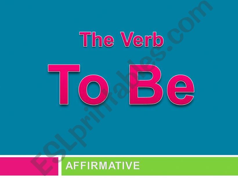 The verb To Be - Affirmative powerpoint