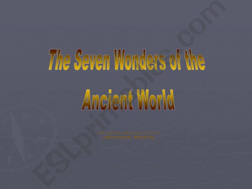 The Seven Wonders of the Ancient World