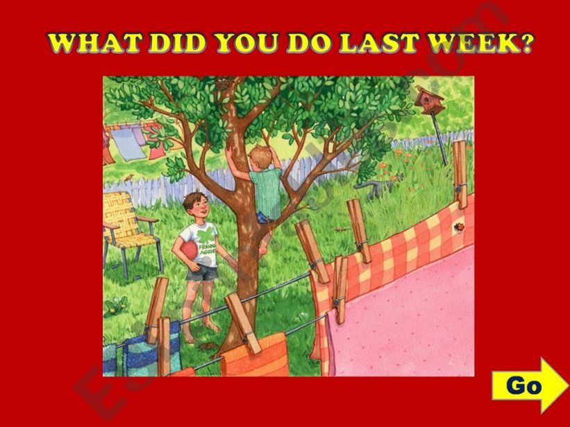 WHAT DID YOU DO LAST WEEK?  - GAME
