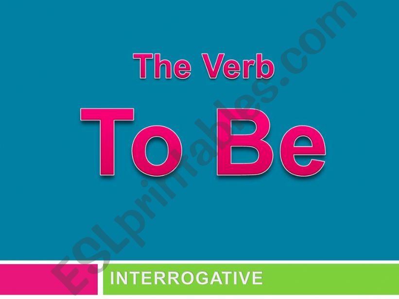 Verb To Be interrogative powerpoint